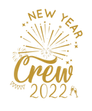 Discover New Year Crew Funny Family Party Happy 2022