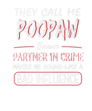 Discover Mens They Call Me Poopaw Because Partner In Crime