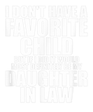 Discover Favorite Child - Most Definitely My Daughter-In-La