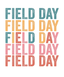 Discover Field Day 2022 - Funny Field Day For Teachers And