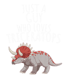 Discover JUST A GUY WHO LOVES TRICERATOPS!