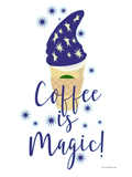 Discover Coffee is Magic Fun Cute Mocha Drink Slogan