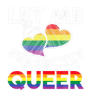 Discover Let Me Be Perfectly Queer Funny LGBT Pride Gift