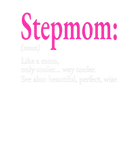 Discover Awesome Stepmom Definition Funny Clothing Mother's