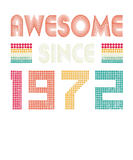 Discover 50 Years Old Awesome Since 1972 50Th Birthday Retr
