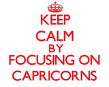 Discover Keep Calm by focusing on Capricorns