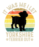 Discover It Was Me I Let The Dogs Out | Funny Yorkshire Ter