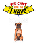 Discover You Cant Scare Me I Have A Boxer