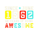 Discover Retro 60Th Birthday Awesome Since June 1962 Vintag