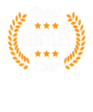 Discover Best Bentley Ever Funny Saying First Name Bentley