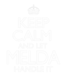 Discover Keep Calm Melda Name First Last Family Funny