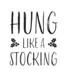 Discover Hung Like A Stocking Funny Merry Christmas Matchin