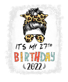 Discover It's My 27Th Birthday Girl Leopard Messy Bun 27 Ye