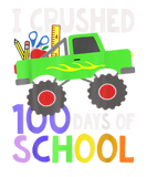 Discover I Crushed 100 Days Of School 100Th Day Monster Tru