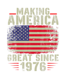 Discover Funny Making America Great Since 1976 Design, 46Th