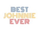 Discover Best Johnnie Ever Funny Personalized