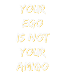 Discover Your Ego Is Not Your Amigo Funny Yoga Mindfulness