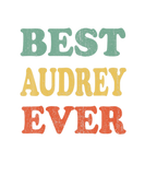 Discover Best Audrey Ever Funny Personalized First Name Aud