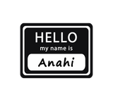 Discover Hello my name is Anahi