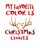 Discover My Favorite Color Is Christmas Lights Reindeer Ant