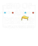 Discover End Of An Error January 20th 2021 Funny Anti Trump