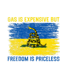 Discover Gas Is Expensive Freedom Is Priceless Ukraine Snak