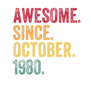Discover Awesome Since October 1980 40th Birthday Gift 40 Y