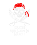 Discover Pirates Are Born In March Skull And Crossbone Birt