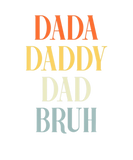Discover Vintage Dada Daddy Dad Bruh Funny Quotes Father S