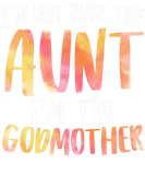 Discover I'm Not Just the Aunt I'm the Godmother gift For A