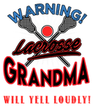 Discover Lacrosse Grandma , Grandma Will Yell Loudly