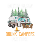 Discover Drive Slow Drunk Campers Matter RV Camping Camper