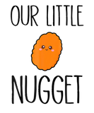 Discover OUR LITTLE NUGGET CUTE AND AWESOME