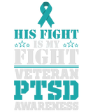 Discover Awareness His fight is my fight PTSD Teal Ribbon