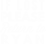 Discover If lost please return to Ryan