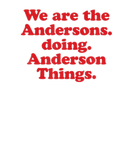 Discover We Are The Andersons Doing Anderson Things, Funny