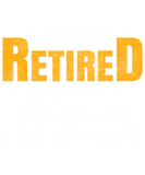 Discover I Retired But Now I Just Work For My Wife