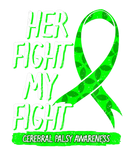 Discover Her Fight My Fight Cerebral Palsy Awareness Green