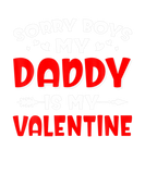 Discover Sorry Boys My Daddy Is My Valentine Love Heart Kid