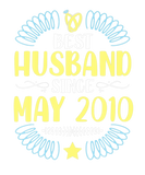 Discover Best Husband Since May 2010 Wedding Married Annive