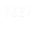 Discover Yeet For Meme Lovers - Aesthetic Saying