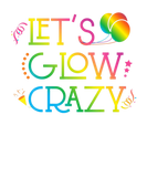 Discover Lets Glow Crazy Glow Party Birthday Party 80S Retr