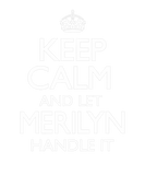 Discover Keep Calm Merilyn Name First Last Family Funny