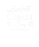 Discover Luckiest Counselor Ever School Counselor St Patric