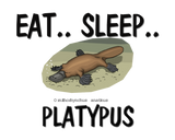 Discover Eat Sleep PLATYPUS