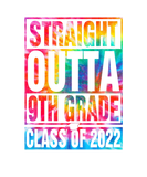 Discover Straight Outta 9Th Grade Class Of 2022 Graduation