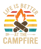 Discover Life Is Better At The Campfire Funny Camper Camp C