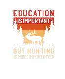 Discover Education Is Important But Hunting Is More Importa