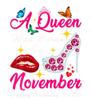 Discover Funny A Queen Was Born In November Woman Lips Happ