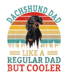 Discover Vintage Dachshund Dad Like A Regular Dad But Coole